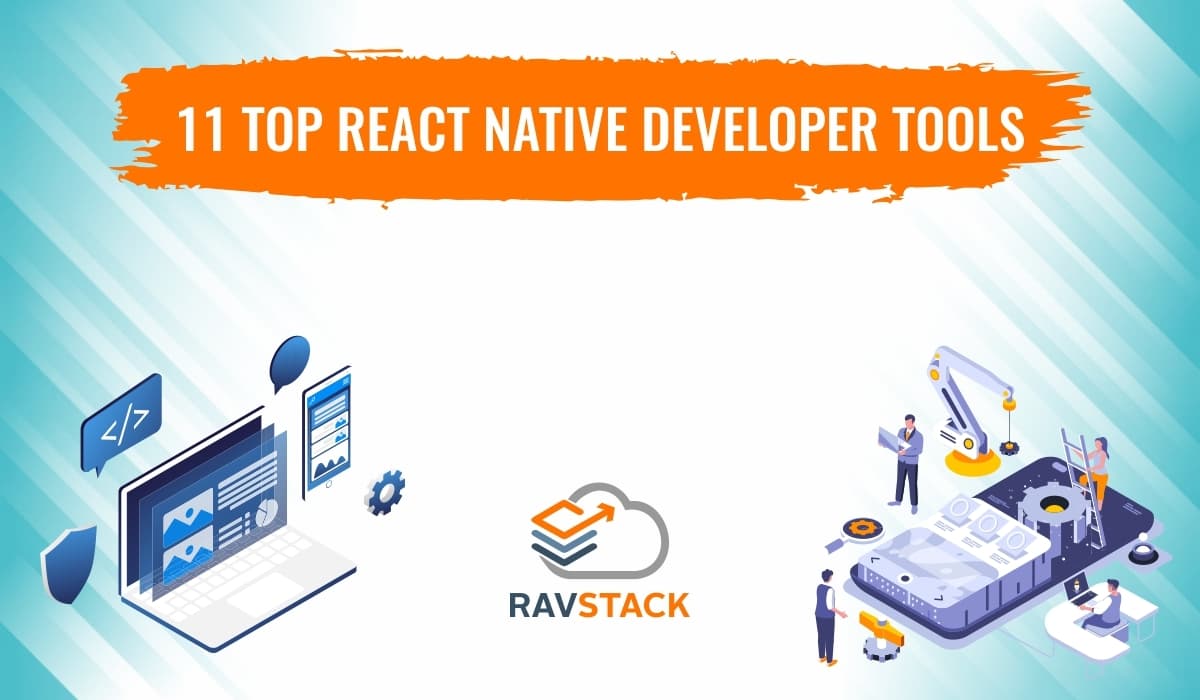 11 Top React Native developer tools